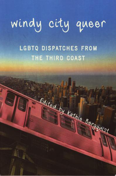 Windy City Queer LGBTQ Dispatches from the Third Coast