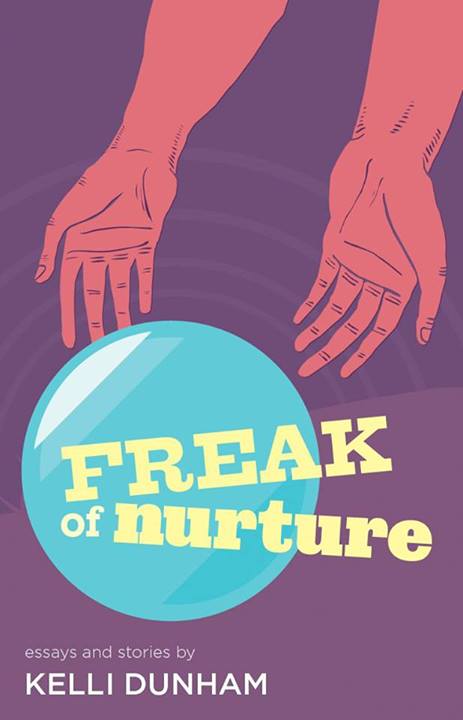 July 29, 2013 | KELLI DUNHAM’S FREAK OF NURTURE WITH COOL QUEER AUTHORS FOR HOT SUMMER DAYS